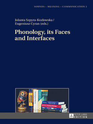 cover image of Phonology, its Faces and Interfaces